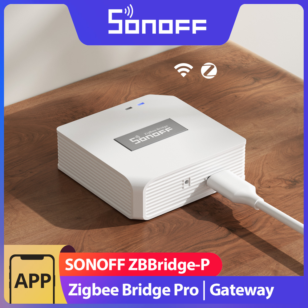 Sonoff Basic Switch - SONOFF ZB Bridge-P ZigBee Pro ESP32